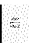Mind Matter