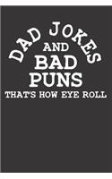 Dad Jokes Father Humor Notebook Journal
