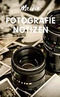 Meine Fotografie Notizen