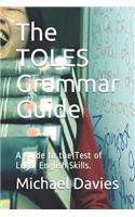 The TOLES Grammar Guide