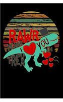 rawr means i love you in T-Rex