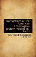 Transactions of the American Ethnological Society, Volume III-Part I