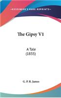 The Gipsy V1: A Tale (1835)