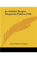 Jo. Guilelmi Bergeri Eloquentia Publica (1750)