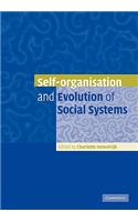 Self-Organisation and Evolution of Biological and Social Systems