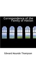 Correspondence of the Family of Hatton