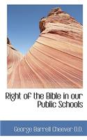 Right of the Bible in Our Public Schools