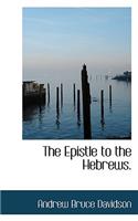 The Epistle to the Hebrews.