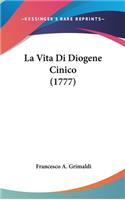 La Vita Di Diogene Cinico (1777): (Italian)