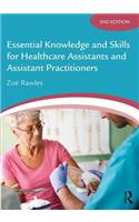 Essential Knowledge and Skills for Healthcare Assistants and Assistant Practitioners