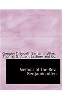 Memoir of the REV. Benjamin Allen