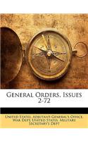 General Orders, Issues 2-72
