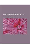 The Hero and the Man