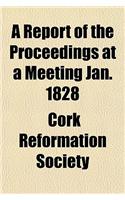 A Report of the Proceedings at a Meeting Jan. 1828