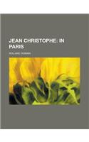 Jean Christophe; In Paris: (English)