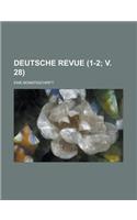 Deutsche Revue; Eine Monatsschrift (1-2; V. 28 )