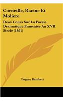 Corneille, Racine Et Moliere