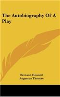 The Autobiography of a Play