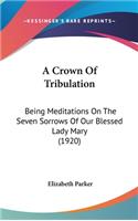 A Crown of Tribulation