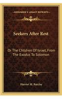 Seekers After Rest