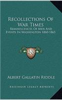 Recollections of War Times