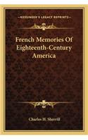 French Memories of Eighteenth-Century America