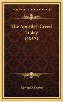 The Apostles' Creed Today (1917)