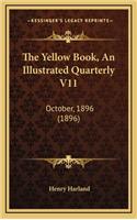 The Yellow Book, an Illustrated Quarterly V11