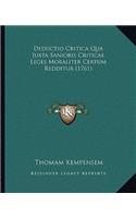 Deductio Critica Qua Juxta Sanioris Criticae Leges Moraliter Certum Redditur (1761)