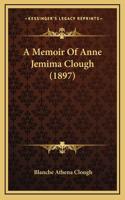 Memoir Of Anne Jemima Clough (1897)