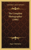The Complete Photographer (1906)