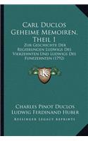 Carl Duclos Geheime Memoiren, Theil 1