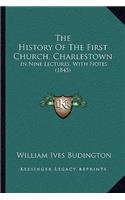 History Of The First Church, Charlestown