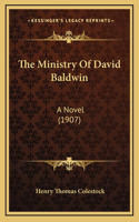 The Ministry Of David Baldwin