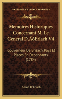 Memoires Historiques Concernant M. Le General D'Erlach V4