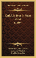Carl's Tour In Main Street (1889)