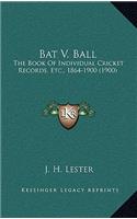 Bat V. Ball