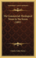 Commercial-Theological Terms In The Koran (1892)