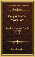 Dragon Flies Vs. Mosquitoes