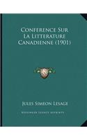Conference Sur La Litterature Canadienne (1901)