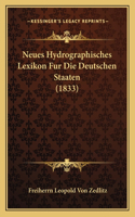 Neues Hydrographisches Lexikon Fur Die Deutschen Staaten (1833)