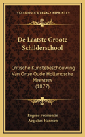 De Laatste Groote Schilderschool