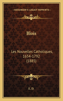 Blois: Les Nouvelles Catholiques, 1654-1792 (1885)