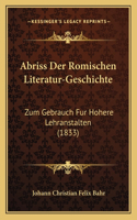 Abriss Der Romischen Literatur-Geschichte