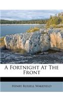 A Fortnight at the Front