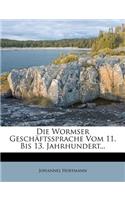 Wormser Geschaftssprache Vom 11. Bis 13. Jahrhundert...