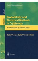 Probabilistic and Statistical Methods in Cryptology: An Introduction by Selected Topics