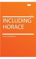 Including Horace: (English)