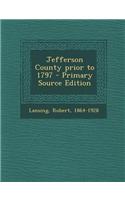 Jefferson County Prior to 1797