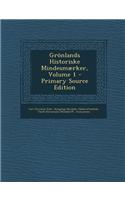 Grönlands Historiske Mindesmærker, Volume 1